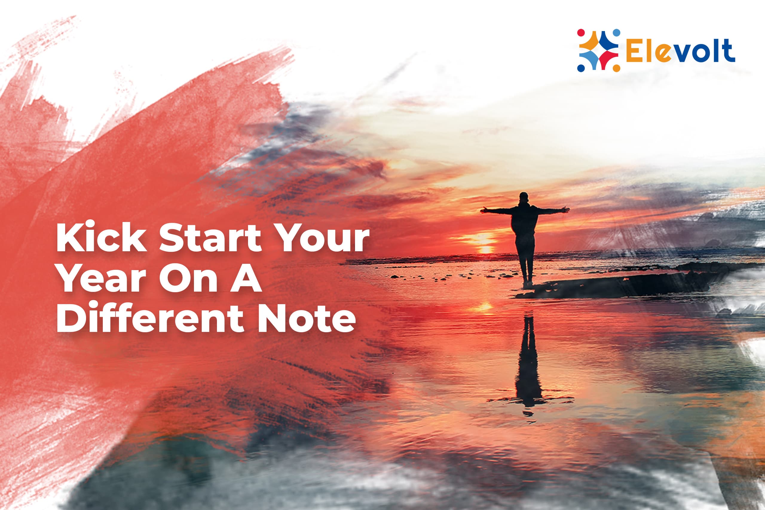 Kick Start Your Year On A Different Note : Elevolt Blog