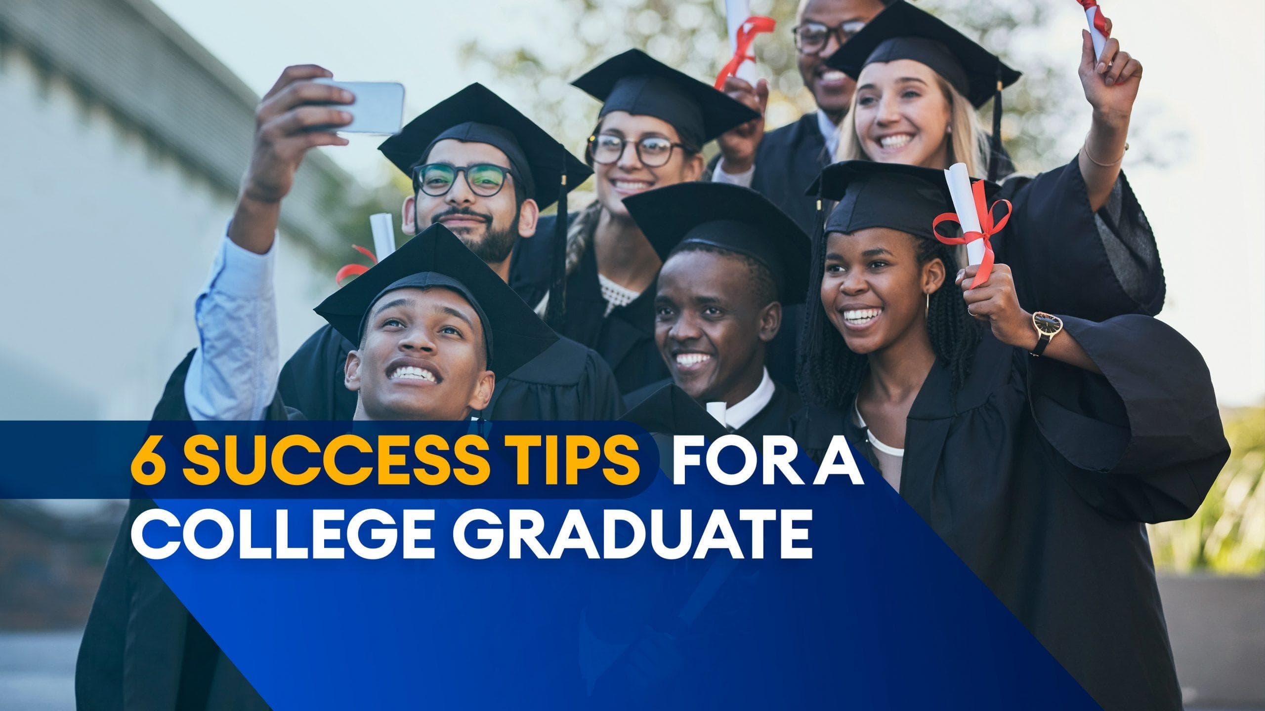 6 success tips for a college graduate : Elevolt Blog