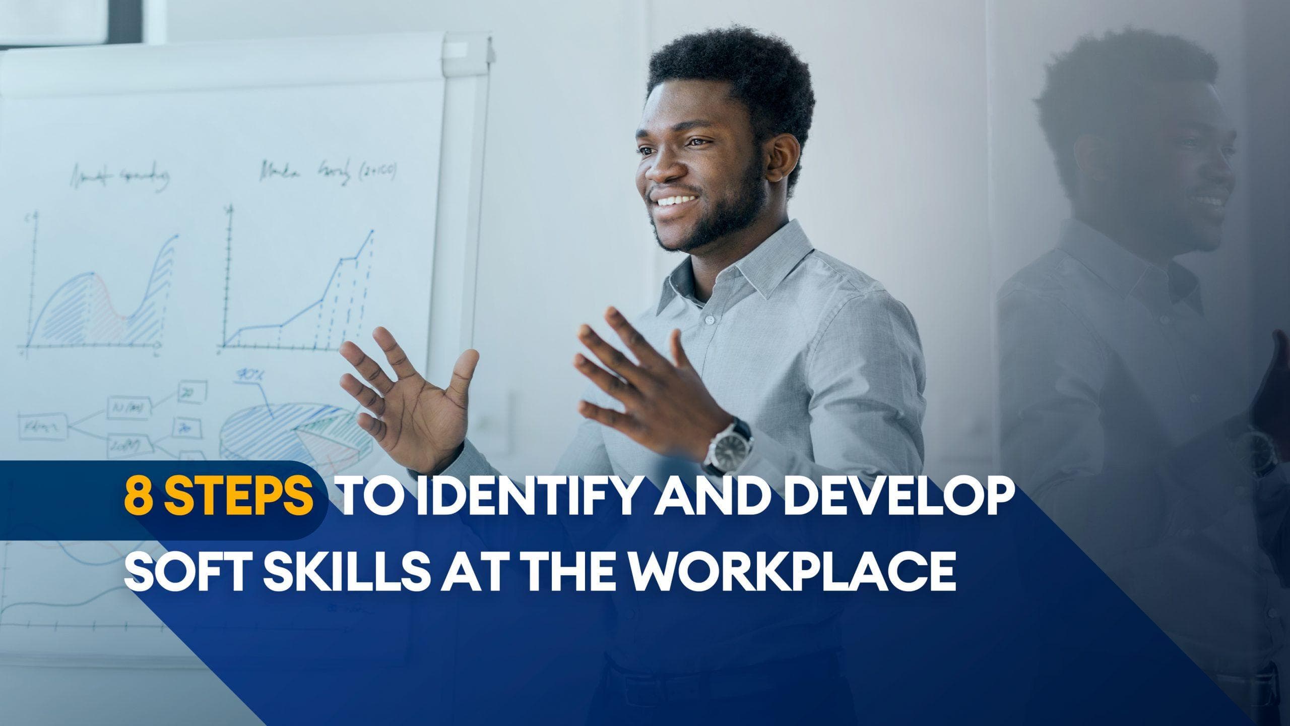 8 steps to identify and develop soft skills : Elevolt Blog