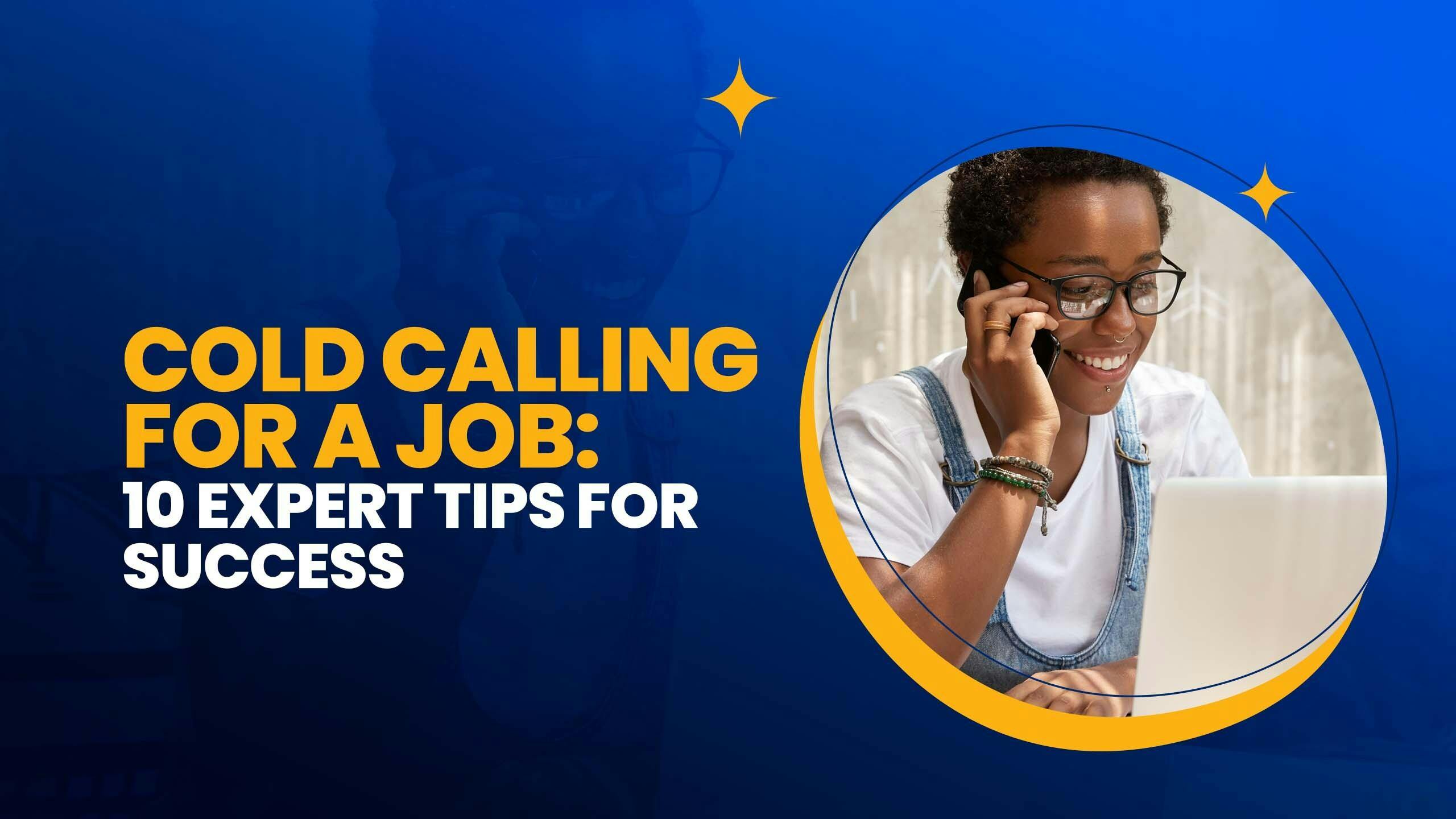 Cold Calling for a Job: 10 Expert Tips for Success : Elevolt Blog