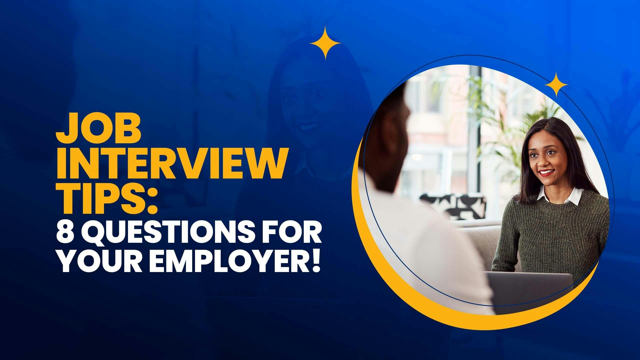 Job Interview Tips: 8 Questions For Your Employer! : Elevolt Blog
